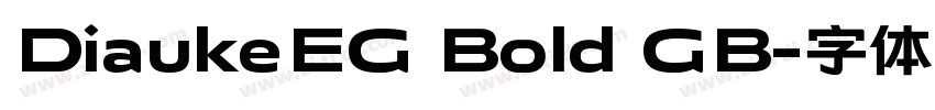 DiaukeEG Bold GB字体转换